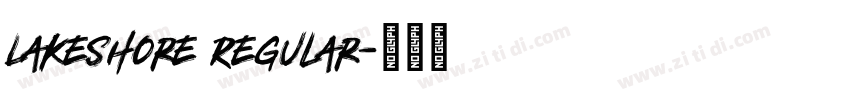 Lakeshore Regular字体转换